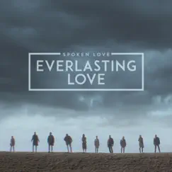 Everlasting Love - Single by Spoken Love album reviews, ratings, credits