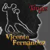 Mano a Mano - Tangos a la Manera de Vicente Fernández album lyrics, reviews, download