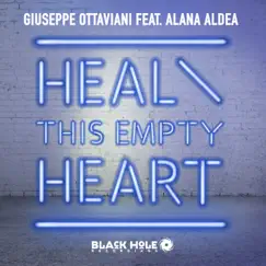 Heal This Empty Heart (feat. Alana Aldea) by Giuseppe Ottaviani album reviews, ratings, credits