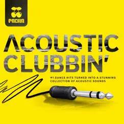 Pacha - Acoustic Clubbin' (Double Edition) [feat. Karen Souza, Groove da Praia, Freedom Dub, Dual Sessions & Stereo Dub] by Various Artists album reviews, ratings, credits