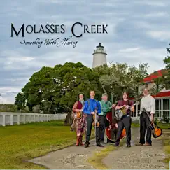 Something Worth Having by Molasses Creek album reviews, ratings, credits