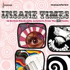 Insane Times: 25 British Psychedelic Artyfacts from the EMI Vaults (Remastered) by Various Artists album reviews, ratings, credits