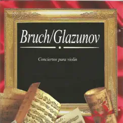 Bruch, Glazunov, Conciertos para Violín by Philharmonia Bulgarica, Vasil Stefanov & Stoyka Milanova album reviews, ratings, credits