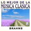 Música Clásica Vol. 9: Brahms album lyrics, reviews, download