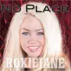 No Place - Single album lyrics, reviews, download