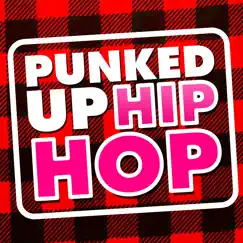 Punked Up Hip Hop by Cut Down Clay album reviews, ratings, credits