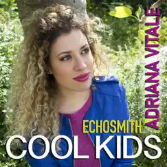 Cool Kids - Single by Adriana Vitale album reviews, ratings, credits