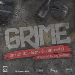 Grime (feat. Bless & Inspekta) - Single by Signal album reviews, ratings, credits