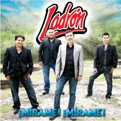 ¡Mírame! ¡Mírame! by Ladrón album reviews, ratings, credits