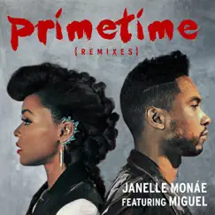 Primetime (feat. Miguel) [Kastle Remix] Song Lyrics