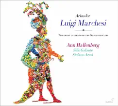 Arias for Luigi Marchesi by Ann Hallenberg, Stile Galante & Stefano Aresi album reviews, ratings, credits