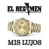 Mis Lujos - Single album lyrics, reviews, download