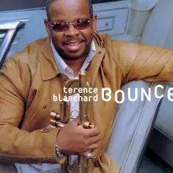 Bounce by Terence Blanchard album reviews, ratings, credits