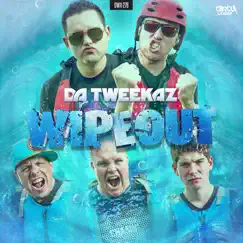 Wipeout - Single by Da Tweekaz album reviews, ratings, credits