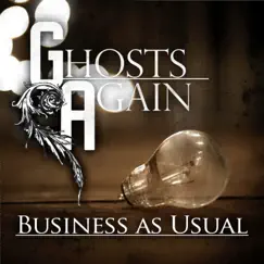 Business as Usual - Single by Ghosts Again album reviews, ratings, credits