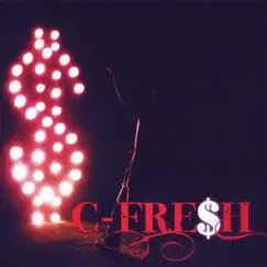 C Fresh by C Fresh album reviews, ratings, credits