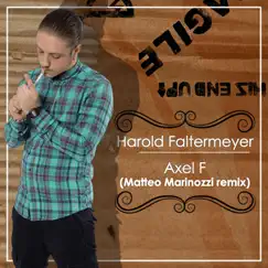 Axel F (Matteo Marinozzi Remix) - Single by Harold Faltermeyer album reviews, ratings, credits