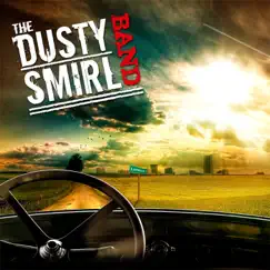 Mine for the Mile - EP by The Dusty Smirl Band album reviews, ratings, credits