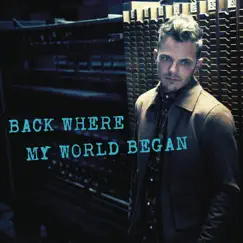 Back Where My World Began Song Lyrics