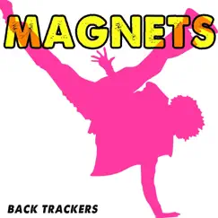 Magnets (Instrumental) - Single by Back Trackers album reviews, ratings, credits