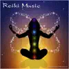Reiki Music album lyrics, reviews, download