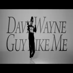 Guy Like Me - Single by Dave Wayne album reviews, ratings, credits