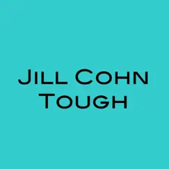 Tough (Alt. Mix) - Single by Jill Cohn album reviews, ratings, credits
