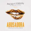 Abusadora - Single album lyrics, reviews, download