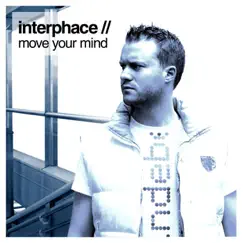 Move Your Mind Radio Versions by Interphace album reviews, ratings, credits