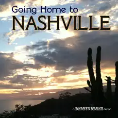 Going Home to Nashville - Single by Darbys Dream album reviews, ratings, credits