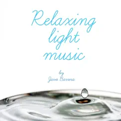 Relaxing Light Music by Javo Barrera album reviews, ratings, credits