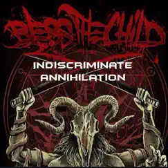 Indiscriminate Annihilation - Single by Bless the Child album reviews, ratings, credits