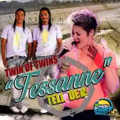 Tessanne Tell Dem Song Lyrics