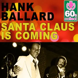 Santa Claus Is Coming (Remastered) - Single by Hank Ballard album download