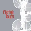 Electric Touch album lyrics, reviews, download