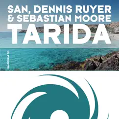 Tarida - Single by San, Dennis Ruyer & Sebastian Moore album reviews, ratings, credits