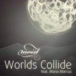 Worlds Collide - EP by Moist album reviews, ratings, credits