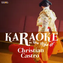 Karaoke - In the Style of Cristian Castro by Ameritz Spanish Karaoke album reviews, ratings, credits