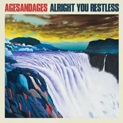 Alright You Restless by Ages and Ages album reviews, ratings, credits