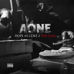Dope As Coke 2: The Leak by A-One album reviews, ratings, credits