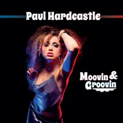 Moovin & Groovin by Paul Hardcastle album reviews, ratings, credits