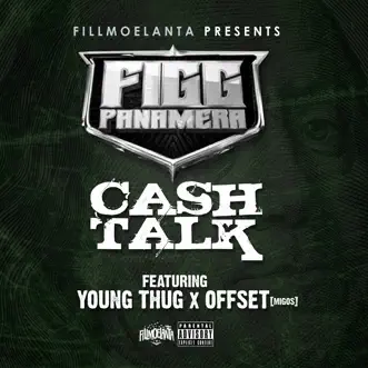 Cash Talk (feat. Young Thug & Offset) - Single by Figg Panamera album download