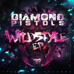 Wildstyle - EP by Diamond Pistols album reviews, ratings, credits
