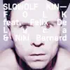 Kinfolk (feat. Felix De Luca & Niki Bernard) - Single album lyrics, reviews, download