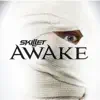 Awake (Deluxe Edition) by Skillet album lyrics