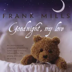 Goodnight, My Love by Frank Mills album reviews, ratings, credits
