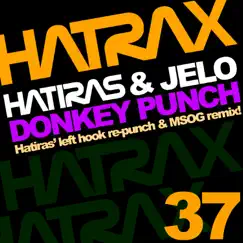 Donkey Punch Remixes - Single by Hatiras & Jelo album reviews, ratings, credits