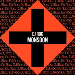 Monsoon - Single by DJ Roc album reviews, ratings, credits