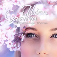 Ibiza Garden Chill Out Lounge Grooves by Various Artists album reviews, ratings, credits
