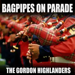 Bagpipes on Parade by The Gordon Highlanders album reviews, ratings, credits